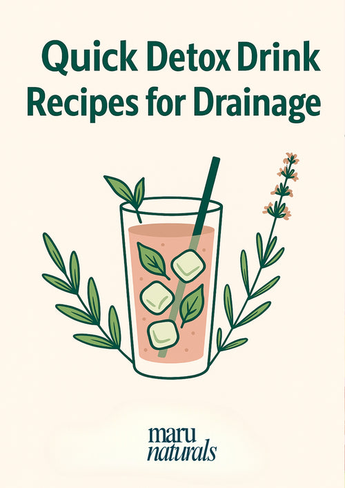 Quick Detox Drink Recipes for Drainage